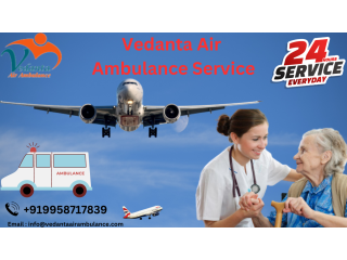Air Ambulance Services in Bokaro with Full Hi-tech Healthcare Support through Vedanta