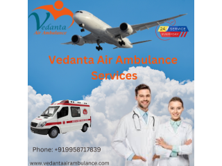 Hire India's Top Medical Facilities Through Vedanta Air Ambulance Service in Jamshedpur