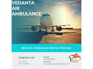 Take Vedanta Air Ambulance in Mumbai with Magnificent Medical Care