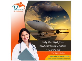 Choose Vedanta Air Ambulance Services in Delhi with High-Tech Ventilator System