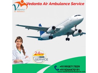 Avail of Vedanta Air Ambulance Services in Siliguri with Advanced Medical Tools