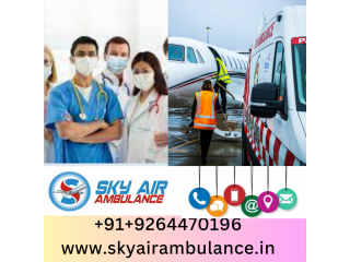 Sky Air Ambulance from Delhi | Greatest Medical Support Team