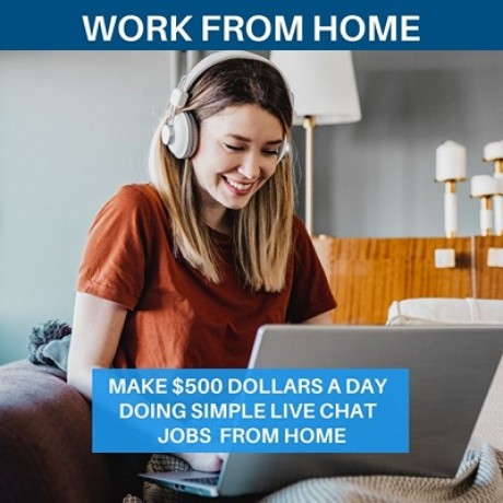 earn-up-to-500-dollars-a-day-from-home-as-a-live-chat-agent-big-0